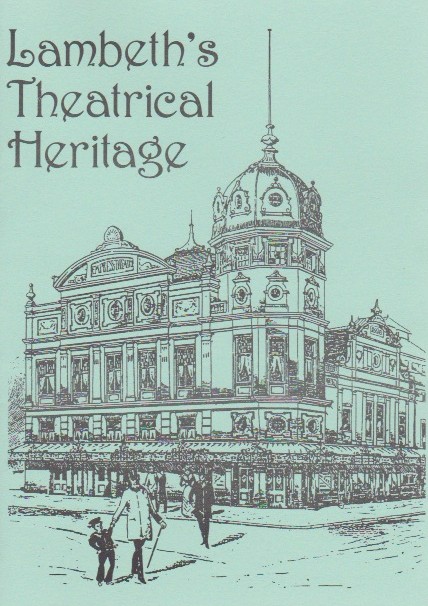 Lambeth's Theatrical Heritage, published by the Streatham Society
