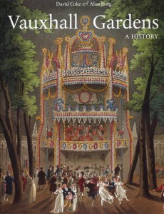 Vauxhall Gardens: A History, by David Coke, Alan Borg